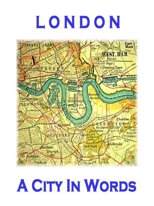 Title details for London, A City in Words by William Blake - Available